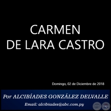 CARMEN DE LARA CASTRO - Por ALCIBÍADES GONZÁLEZ DELVALLE - Domingo, 02 de Diciembre de 2018